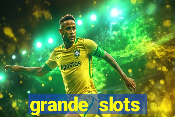 grande slots jackpot louco